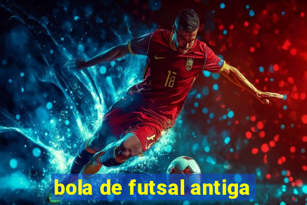 bola de futsal antiga